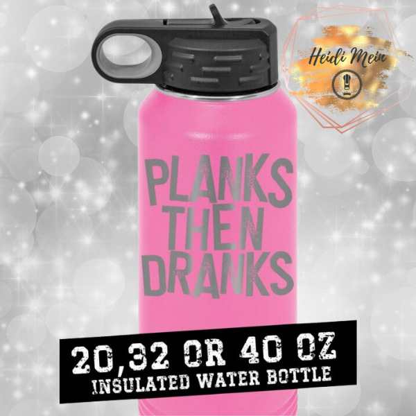 Planks Then Dranks – Pink