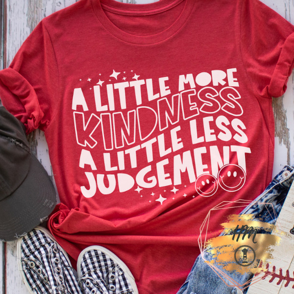 A Little More Kindness shirt