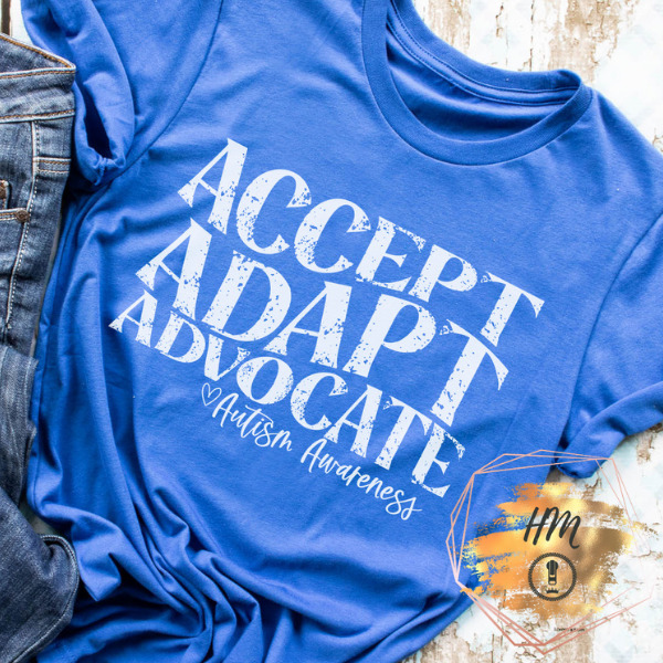 Accept Adapt Advocate shirt