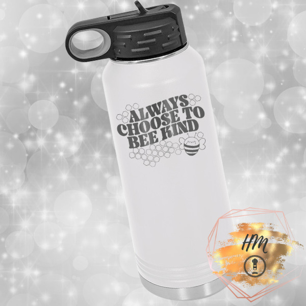 Always Choose To Bee Kind water bottle white