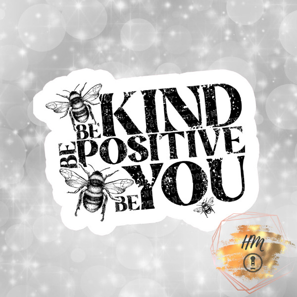 Be Kind Be Positive sticker
