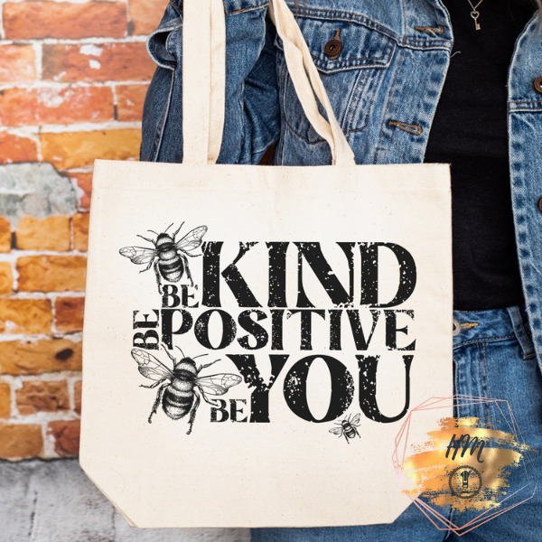 Be Kind Be Positive tote natural