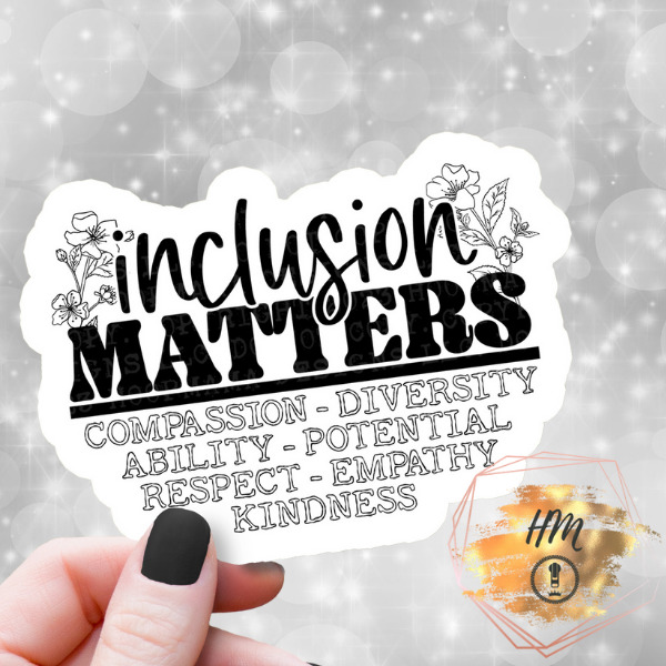 Inclusion Matters sticker large