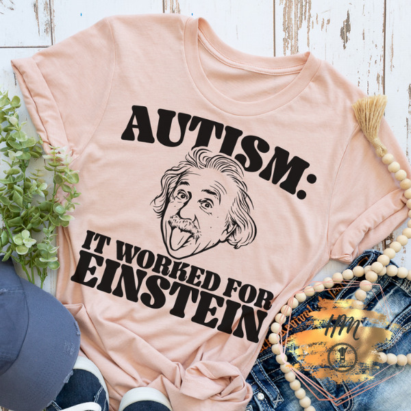 It Worked For Einstein shirt