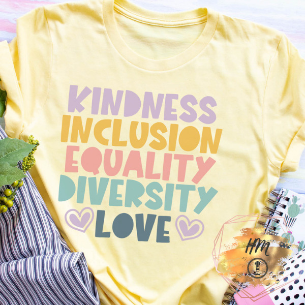 Kindness Inclusion Equality shirt