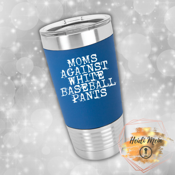 Moms Against White Pants silicone tumbler