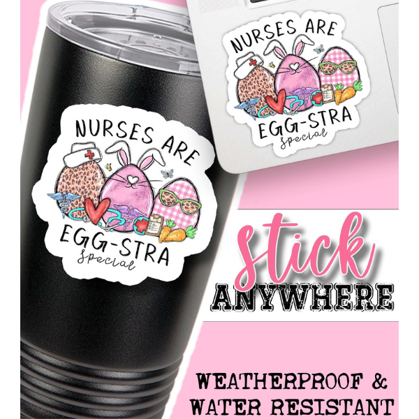 nurses are eggstra special sticker sample