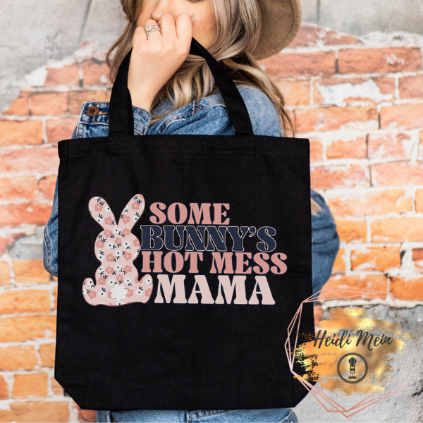 some bunny’s hot mess mama tote black
