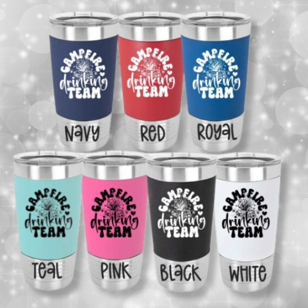 Campfire drinking team tumbler colors