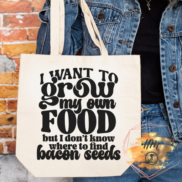 I want to grow my own food tote natural