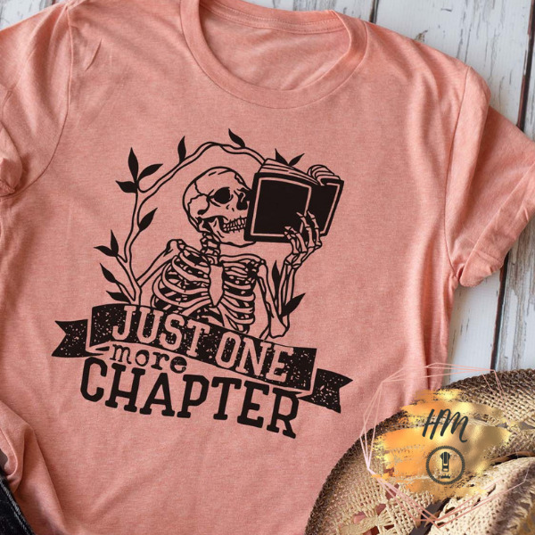 Just one more chapter shirt