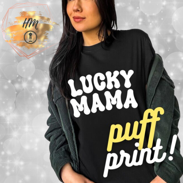 Lucky mama puff print