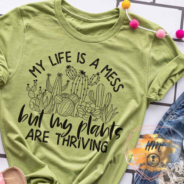 My life is a mess shirt